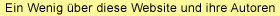 Ein Wenig über diese Webseite und ihre Autoren